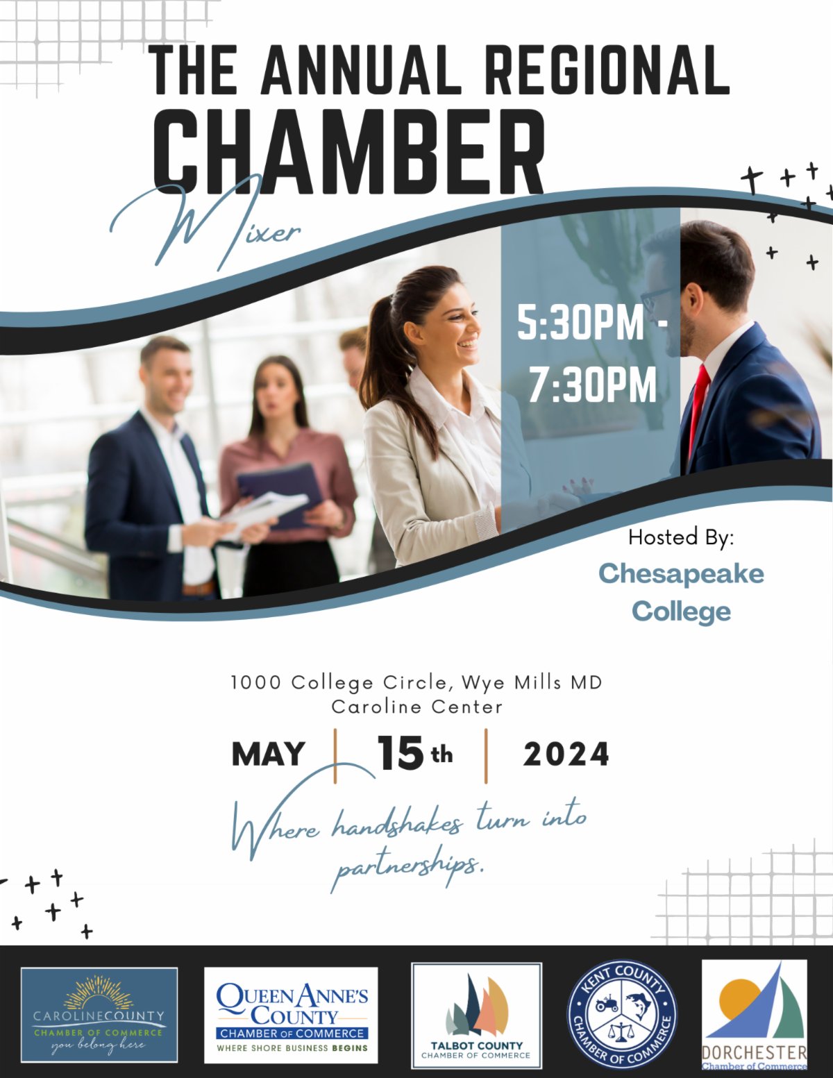 2024 Annual Regional Chamber Mixer at Chesapeake College Caroline Center May 15th. Where handshakes turn into partnerships. Network with Chambers of Commerces from Dorchester County, Caroline County, Queen Anne's County, Talbot County and Kent County.