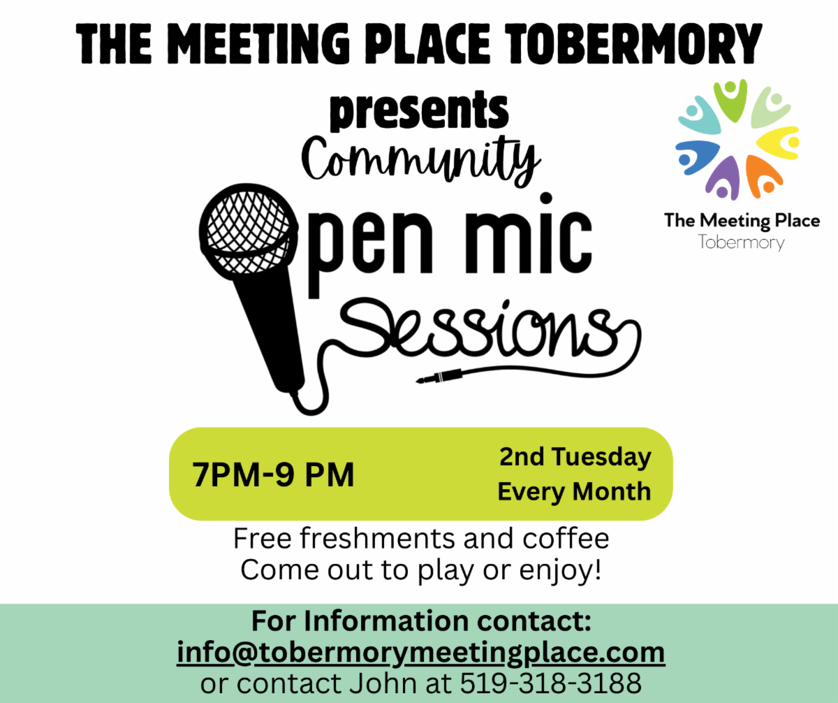 Tobermory Meeting Place Open Mic. Details in link.