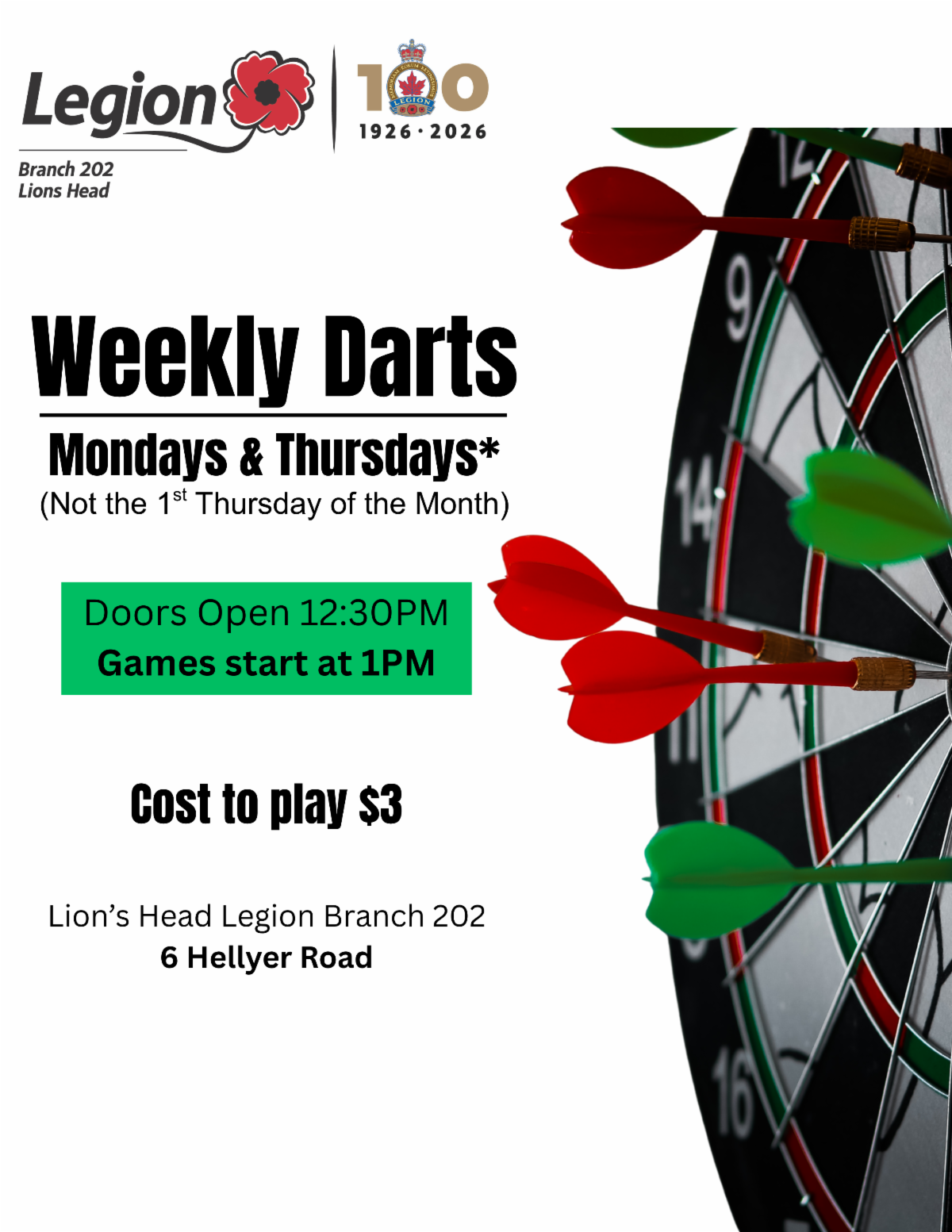 Weekly Darts, Mondays and Thursdays at Lion's Head Legion. Details in link.