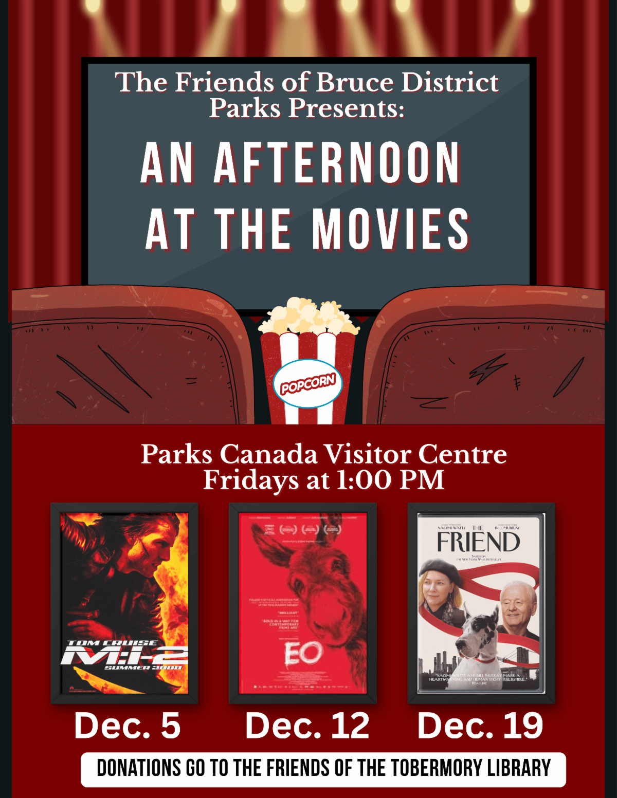 The Friends of Bruce District Parks An Afternoon at the Movies. Details in Link.