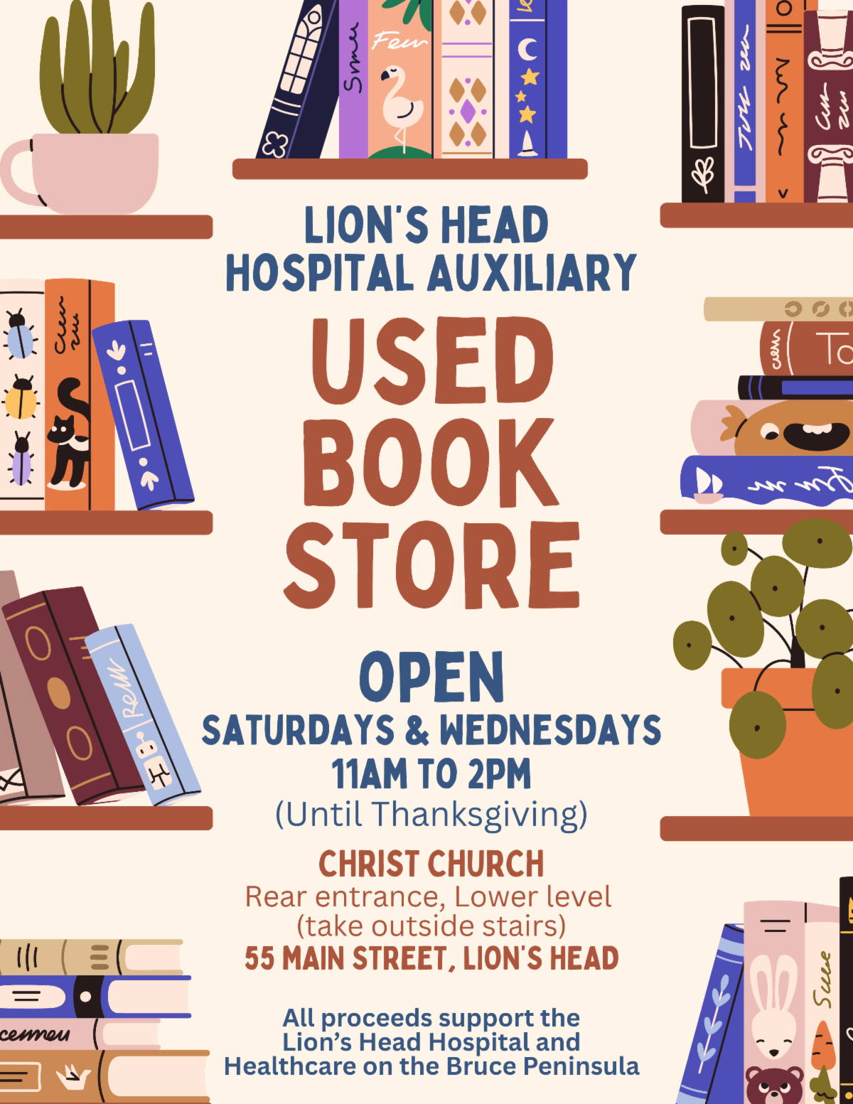 Lion's Head Hospital Auxiliary Used Book Store, Open Wednesdays and Saturdays until Thanksgiving. Details in link.