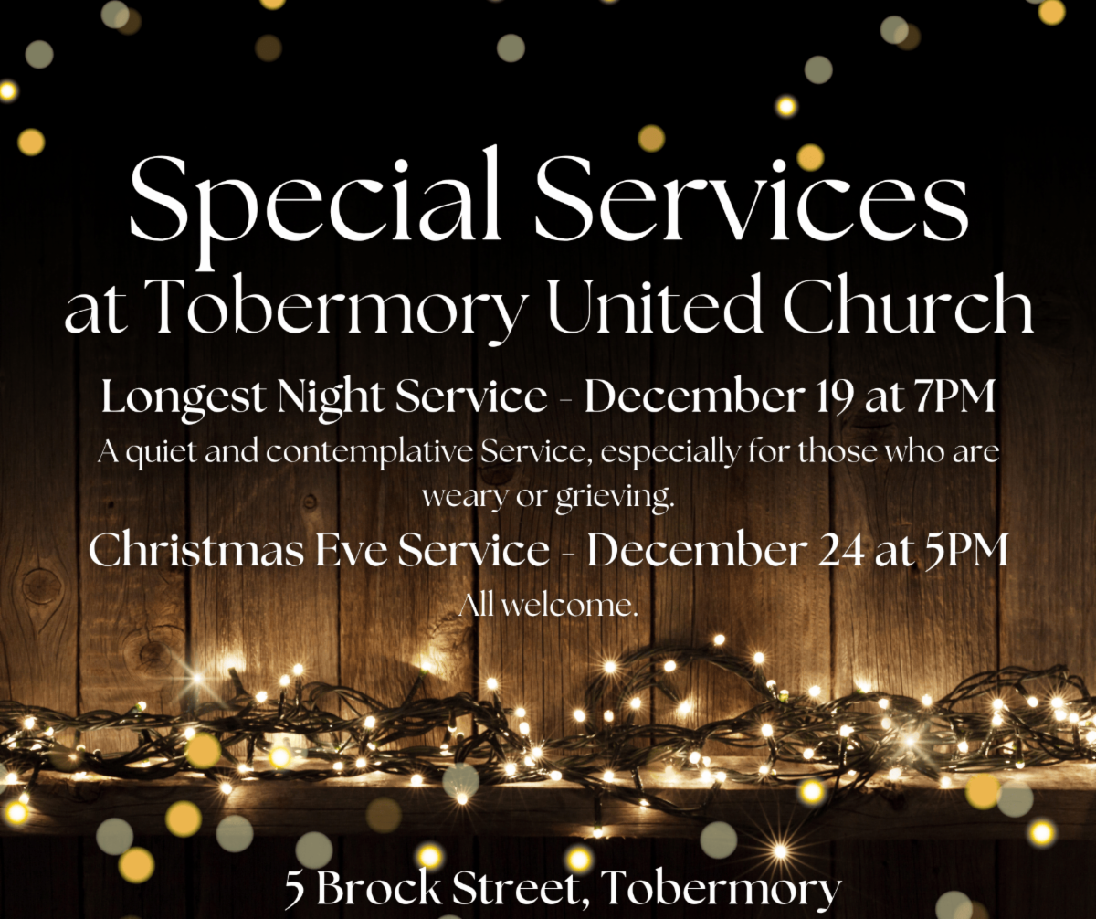 Special Services at Tobermory United Church in December. Details in Link