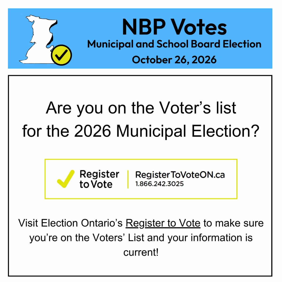 Are you on the Voter's list for the 2026 municipal election? Follow the link for details.