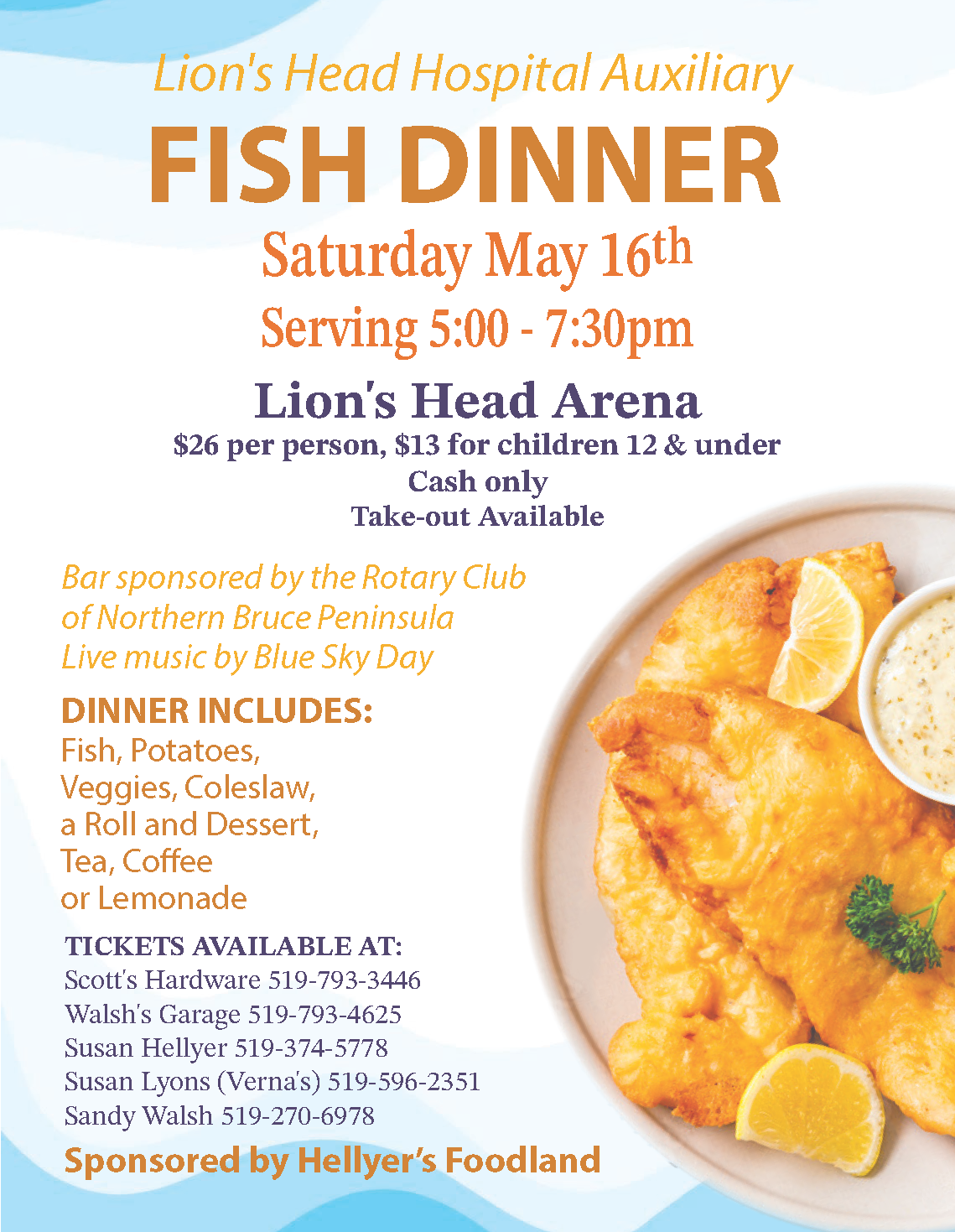 Lion's Head Hospital Auxiliary Fish Dinner, Saturday May 16. Details in link.