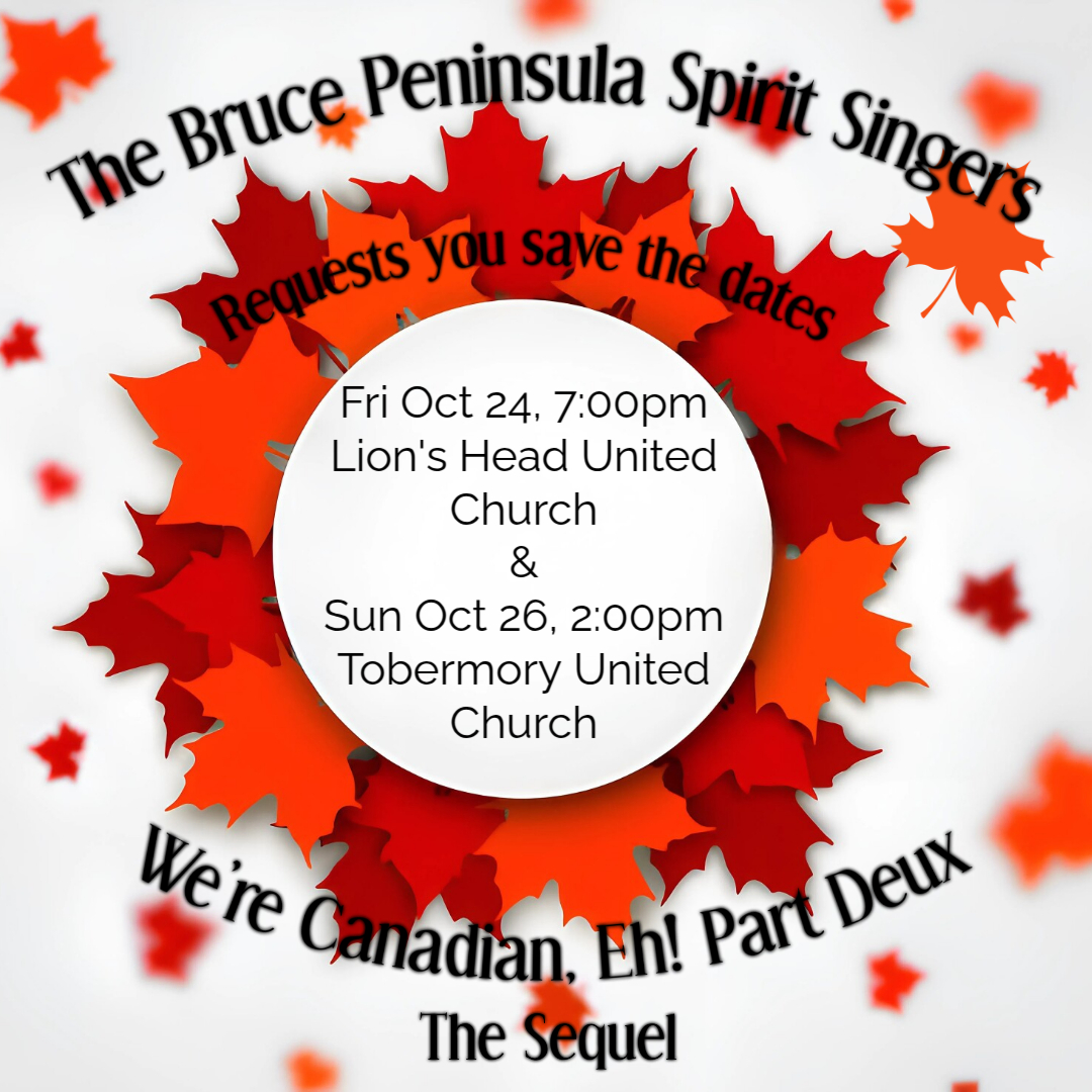 The Bruce Peninsula Spirit Singers Event Poster for the Fall Concert Oct 24 and 26
