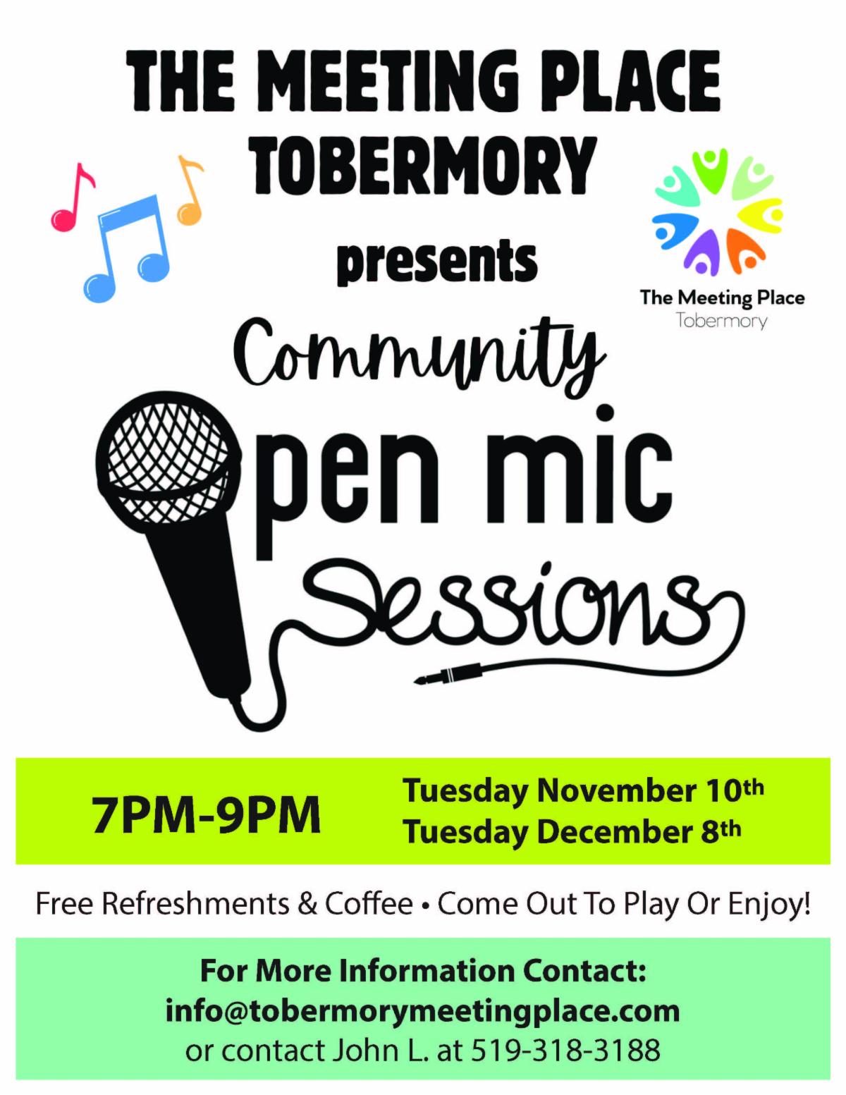 Community Open Mic Sessions at Tobermory Meeting Place, details in link.