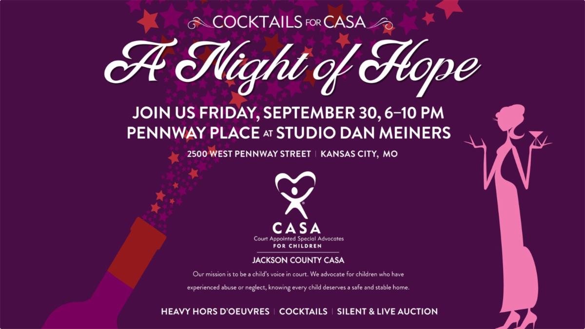 Hello, here are the details for Cocktails for CASA A Night of Hope