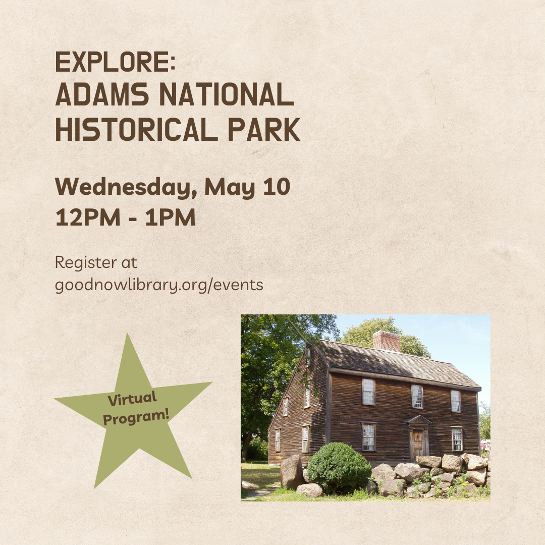 Virtual program. Enjoy a virtual lunchtime lecture from the Adams National Historic Site. May 10. 12 noon-1 pm.  For more information or to register please click on the  image. 
