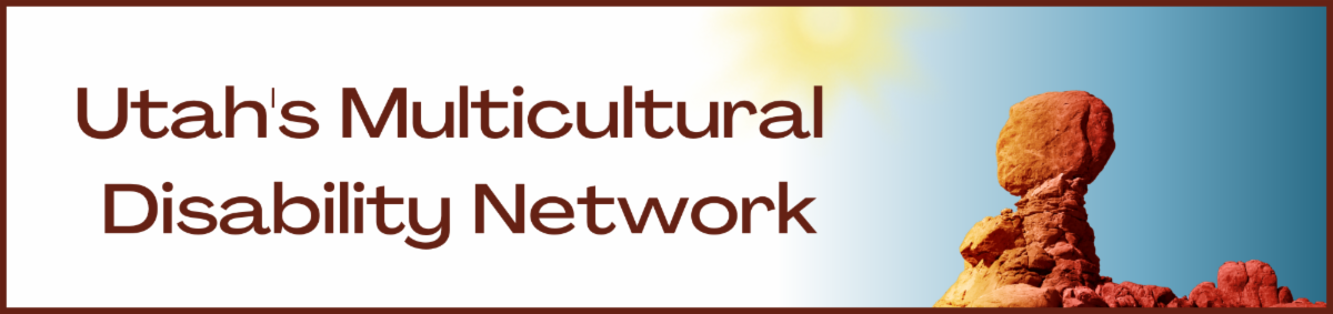 Utah's Multicultural Disability Network