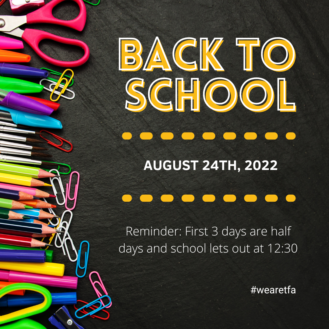 Friend, here is your Foundation Academy back to school info!