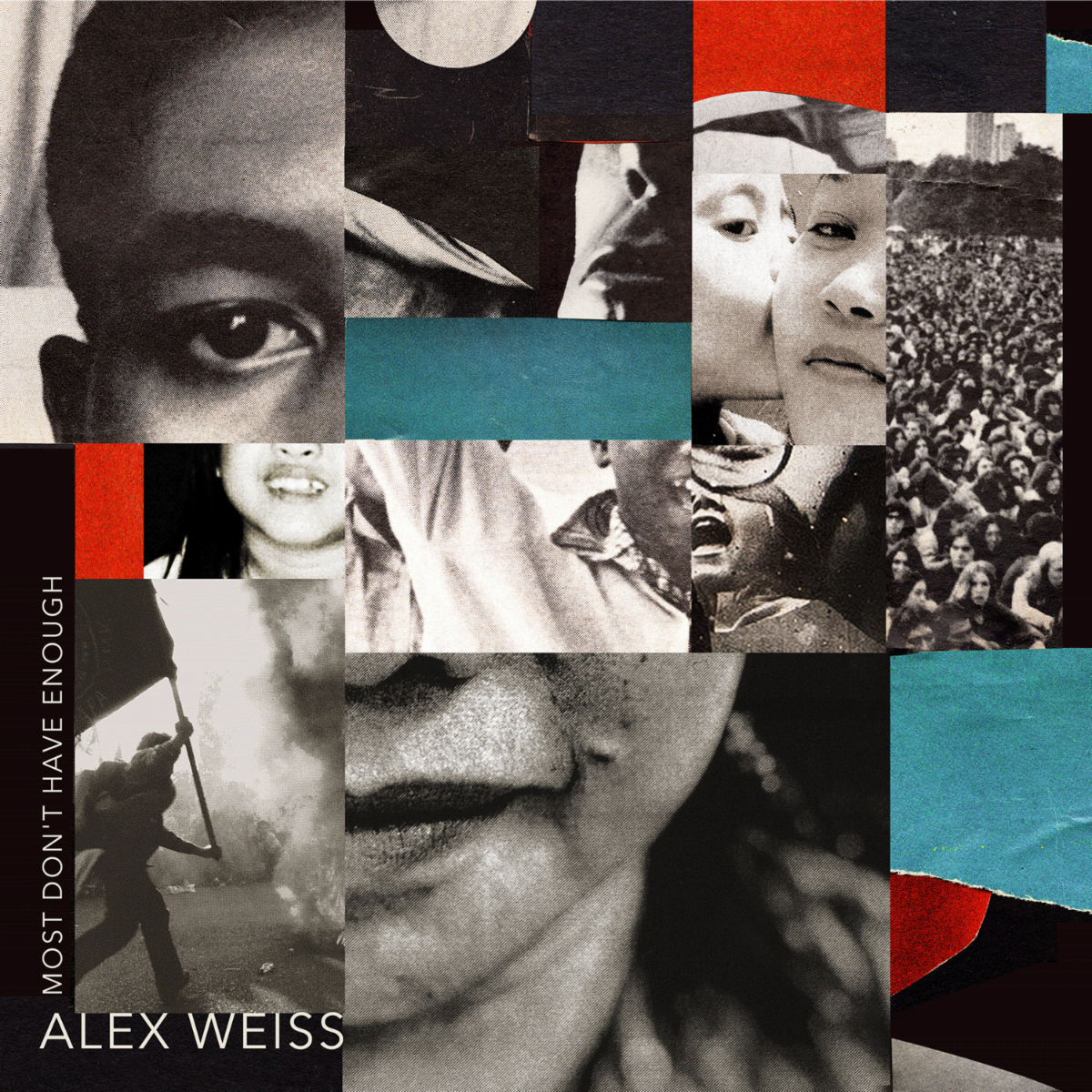 Alex Weiss Most Don't Have Enough