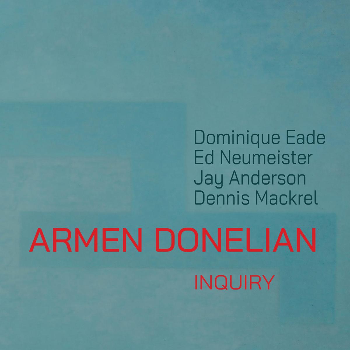 Armen Donelian Inquiry