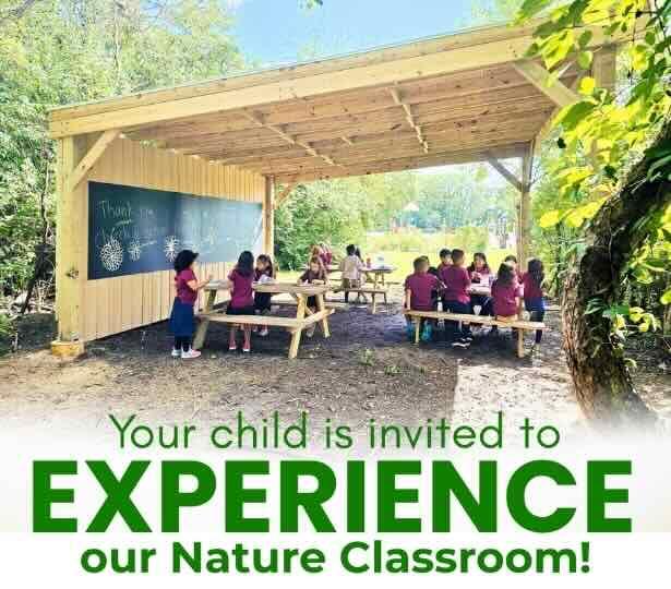 A picture of DGAS students in the outdoor classroom with the words Your child is invited to experience our Nature Classroom!