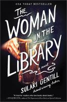 Book cover for The Woman In the Library by Sulari Gentill. Title text large and superimposed in front of a photo of someone opening a very dusty book.