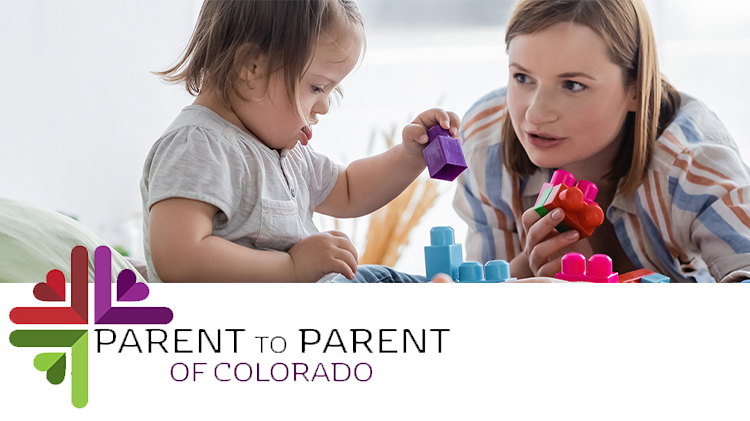 An adult and a young child sit together playing with colorful blocks, facing each other. Text reads âParent to Parent of Coloradoâ next to a multicolored logo.