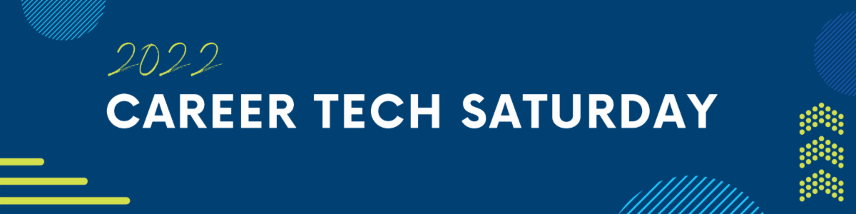 Career Tech Saturday