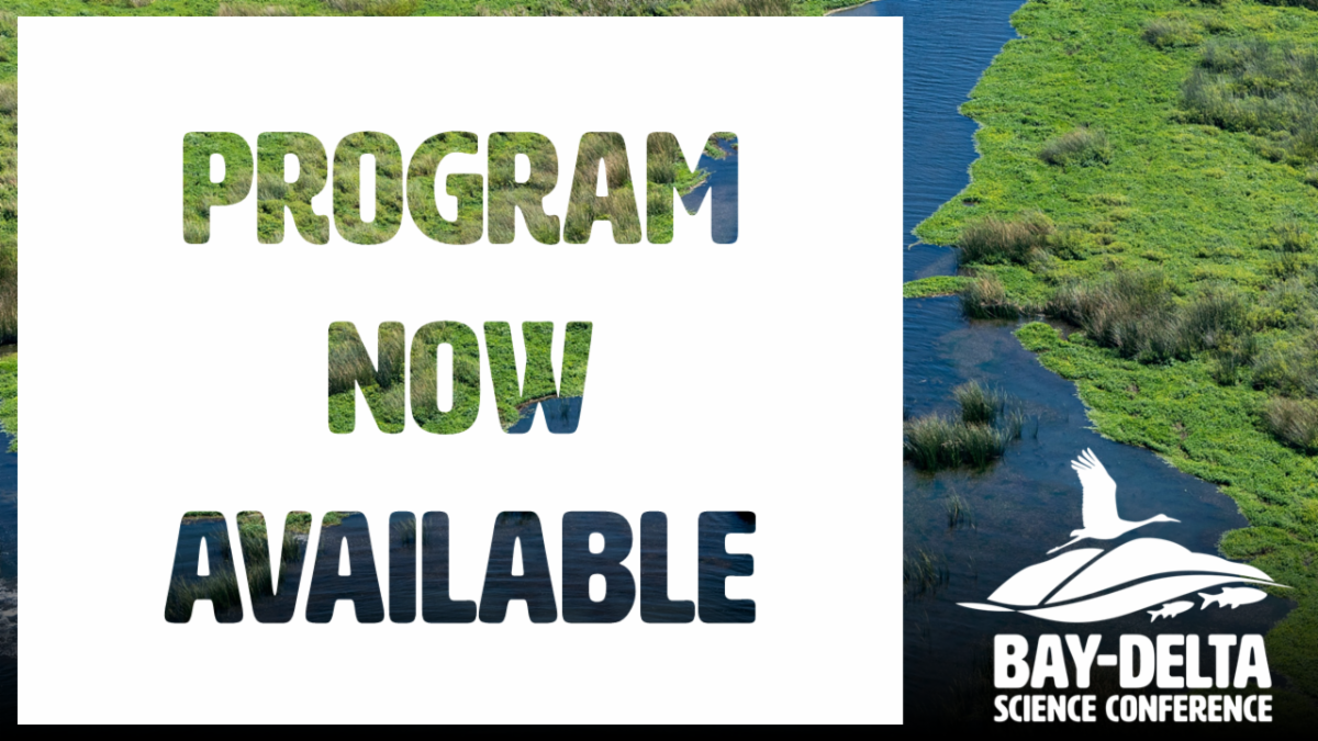 Graphic that reads "Program Now Available" with the Bay-Delta Science Conference logo