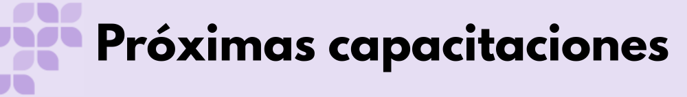 Próximas capacitaciones
