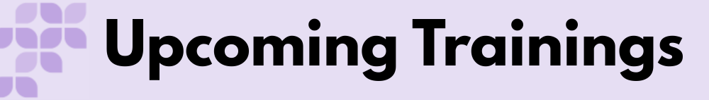 Upcoming Trainings