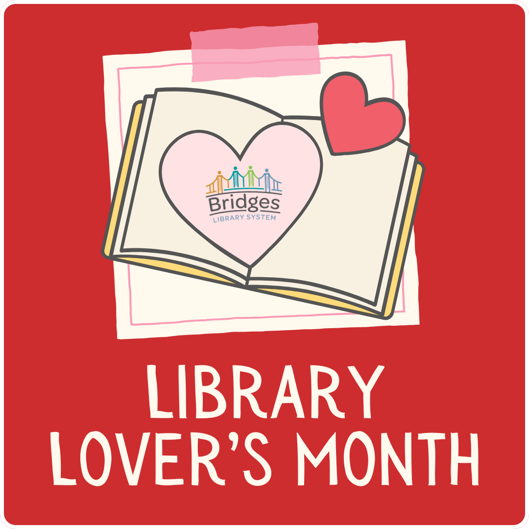 Graphic for Library Lover's Month with a book open and hearts within.