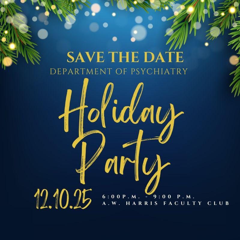 Sve the date graphic for Psychiatry's Dec 10 holiday party