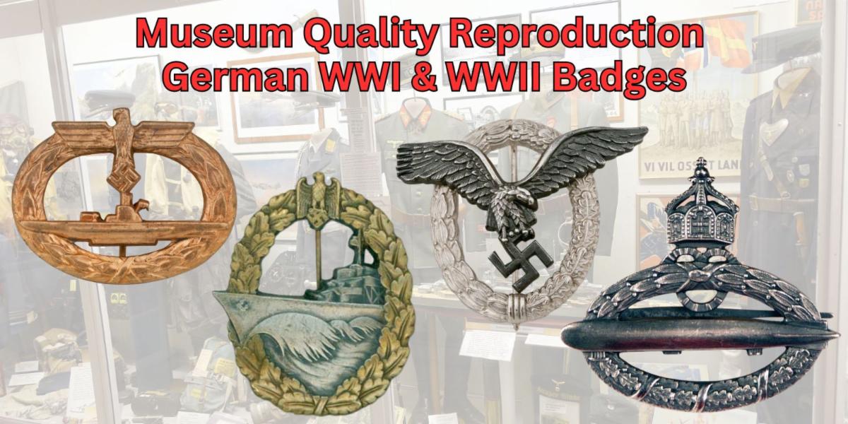 Museum Quality Reproduction German WWI & WWII Badges - Reddick Militaria