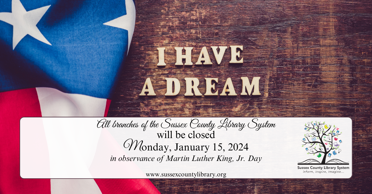 Library News MLK Day, SussexWantage Branch Refurbishment, Events, & More