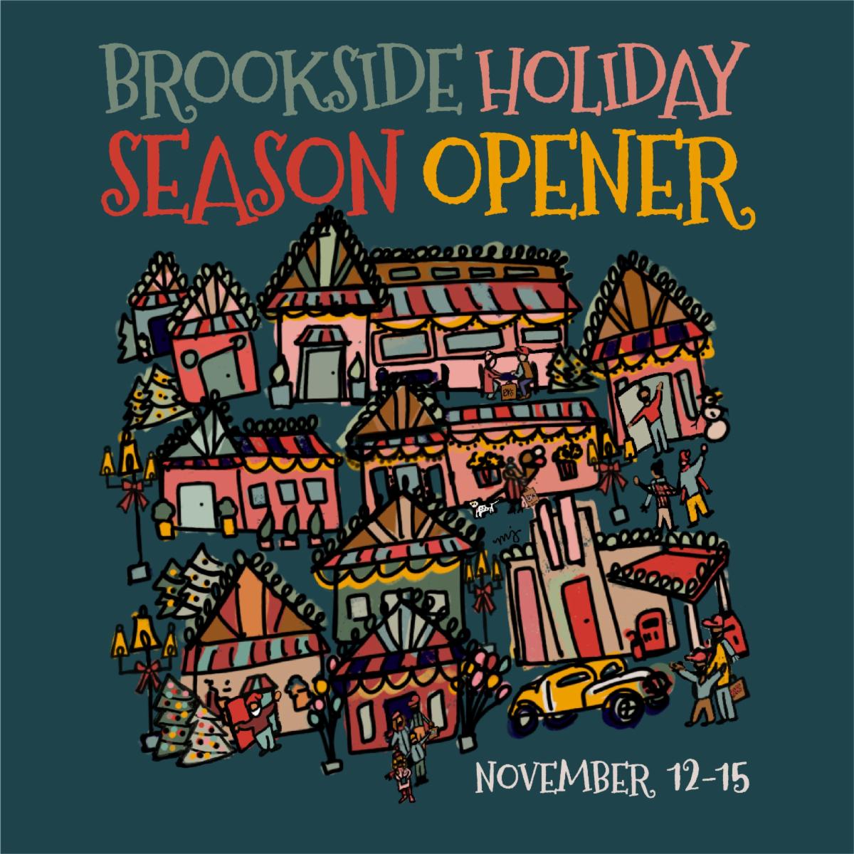 It's Holiday Open House Time in Brookside!! 12 Weeks of Celebrations.