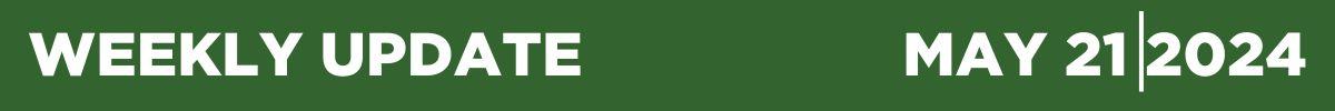 Weekly Update May 21 2024