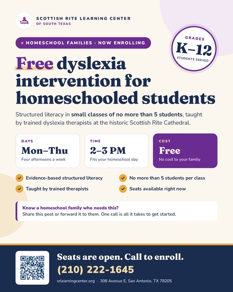 Flyer: Free dyslexia intervention for homeschooled students in grades K–12. Monday through Thursday, 2 to 3 PM, free, with no more than 5 students per class. Call (210) 222-1645 to enroll.