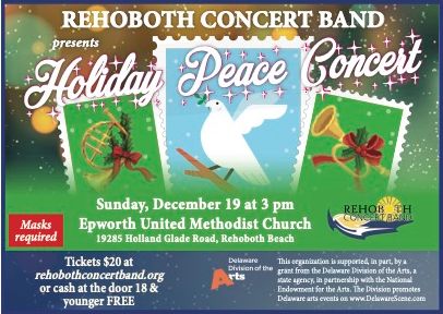 Rehoboth Concert Band Holiday Peace Concert on Sunday December 19 at 3 pm at Epworth United Methodist Church in Rehoboth Beach