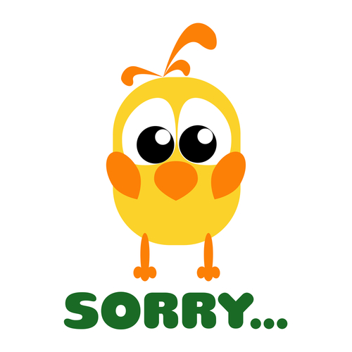 Card with funny cartoon yellow bird staying. She is very sad and says sorry