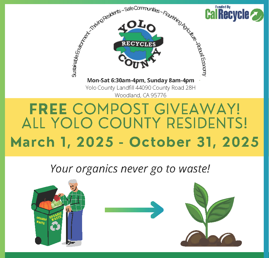 Image saying Free Compost Giveaway! All Yolo County Residents! March 1 to October 31 2025. Drawing of a person with a green sweater putting organics into a green organics cart with a pumpkin inside and an arrow to a plant with three green leaves in soil