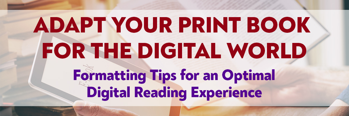 Adapt Your Print Book for the Digital World
