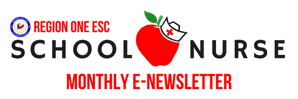 Region One ESC School Nurse Monthly E Newsletter