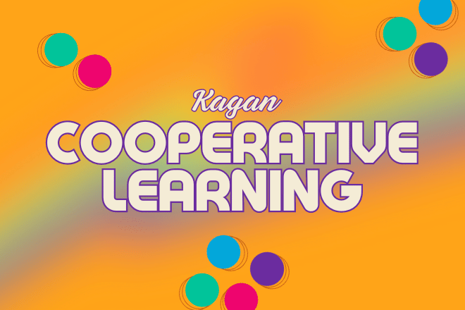 Kagan Cooperative Learning
