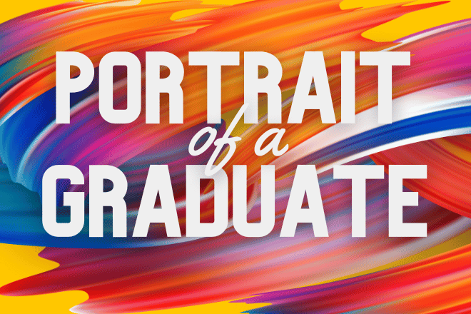 Portrait of a Graduate