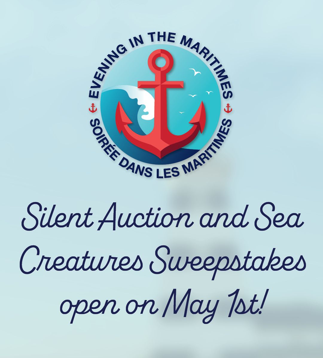 Evening in the Maritimes logo with anchor and waves. Text: Silent Auction and Sea Creatures Sweepstakes open on May 1st!
