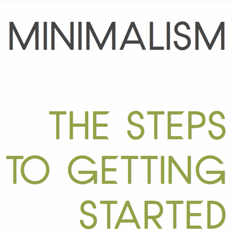 Minimalism - The Steps to Getting Started