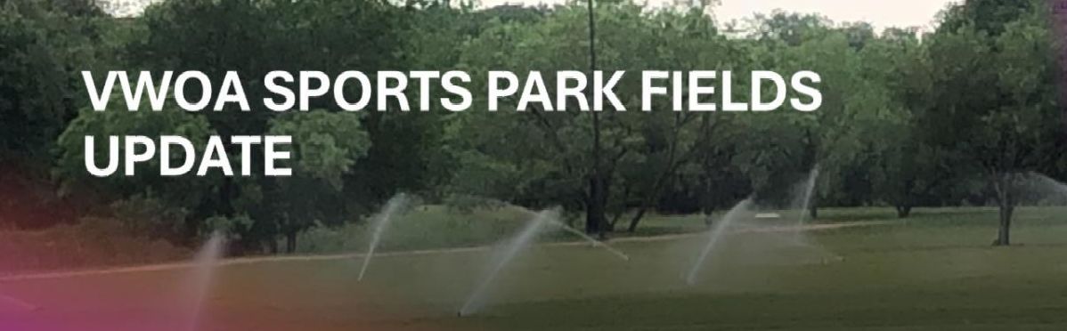 VWOA Sports Park Fields Update