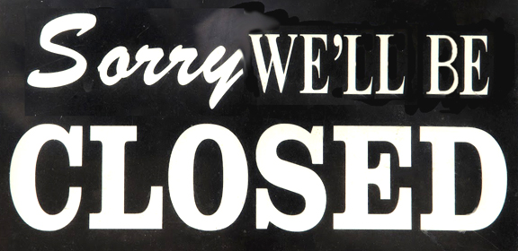 Sorry We-ll be Closed