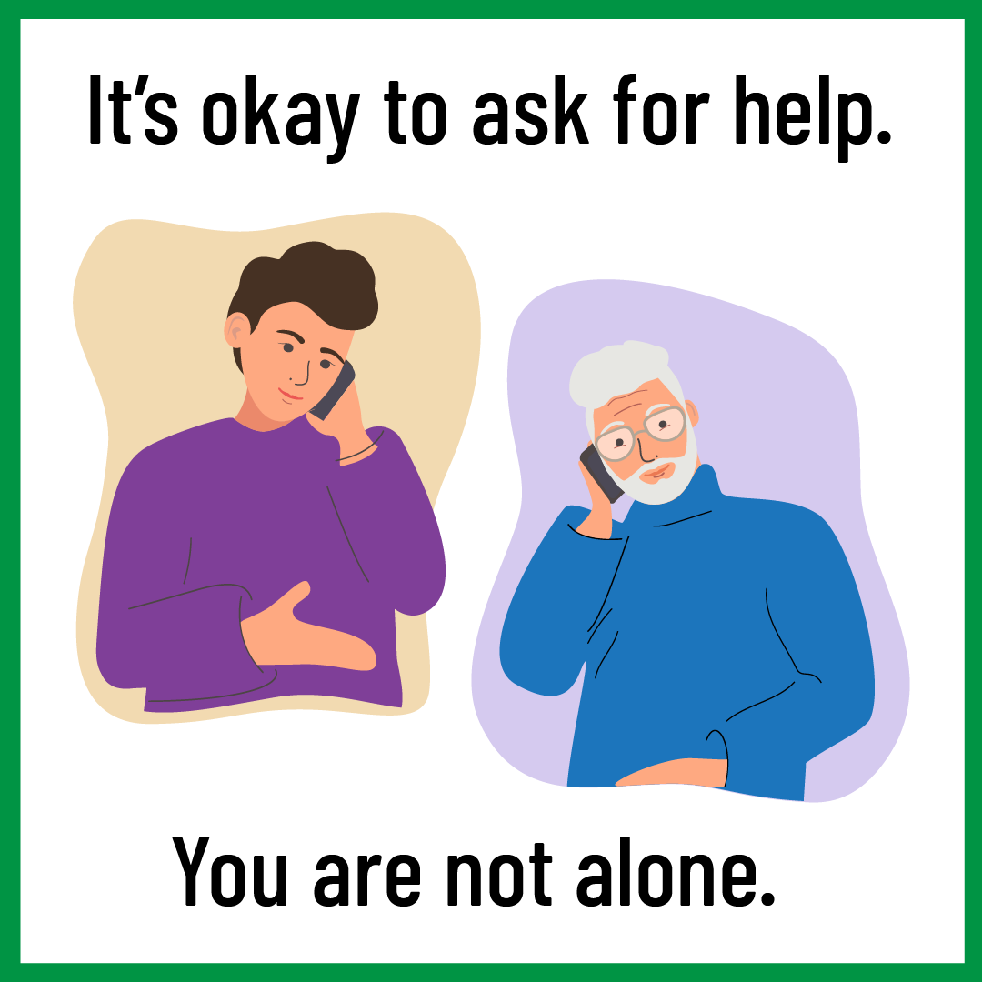 Two people are talking on the phone. The text says it's okay to ask for help. You are not alone.