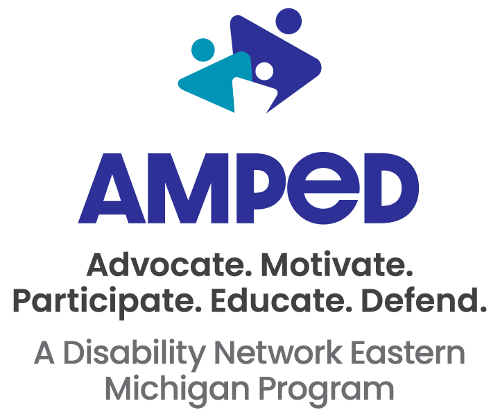 Logo for AMPED. Advocate. Motivate. Participate. Educate. Defend. A Disability Network Eastern Michigan program.