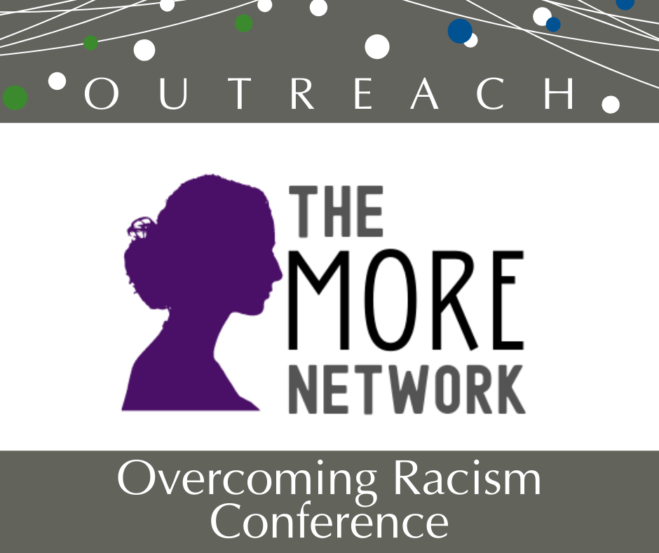 Outreach: The More Network Logo. Overcoming Racism Conference.