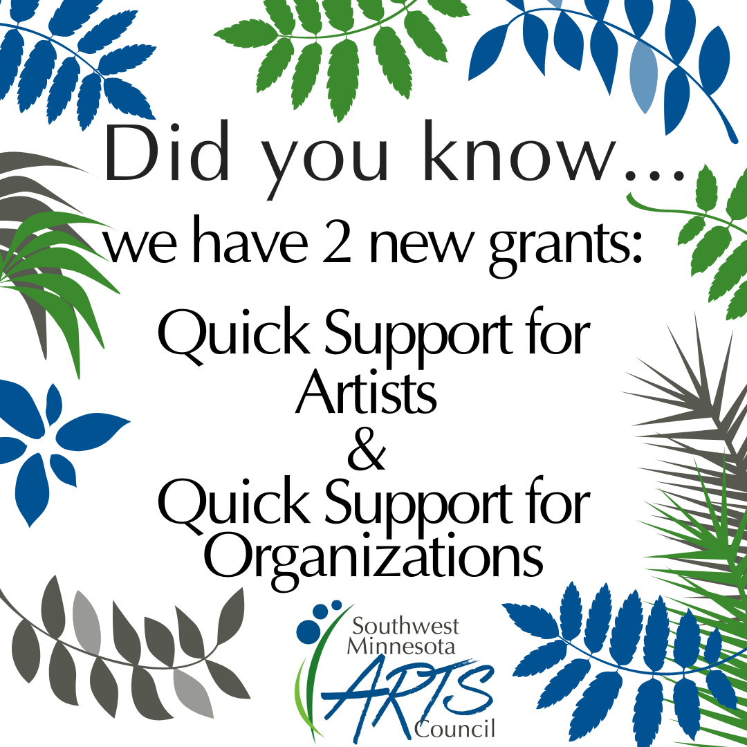 Did you know...we have 2 new grants: Quick Support for Artists & Quick Support for Organizations.