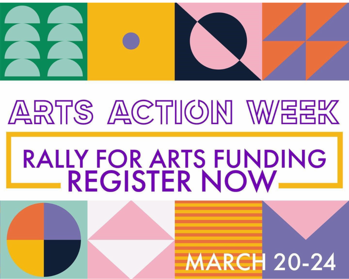 Arts Action Week: Rally for Arts Funding. Register Now. March 20-24.