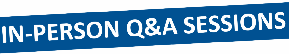 In-Person Q&A Sessions