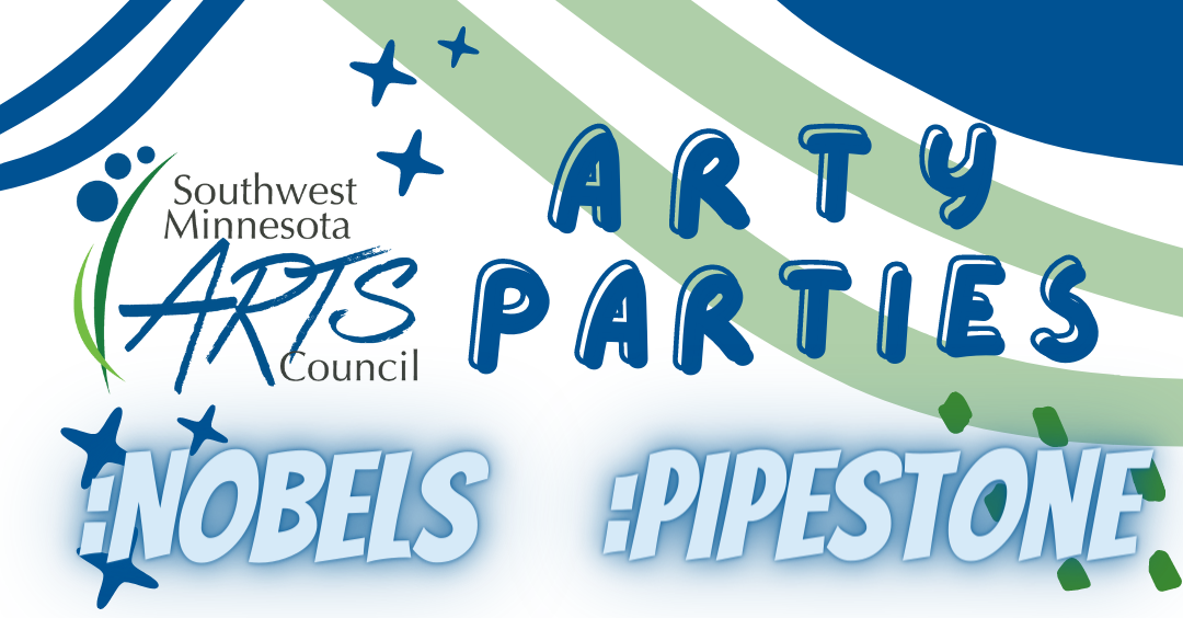 Arty Parties in Nobles County and Pipestone County