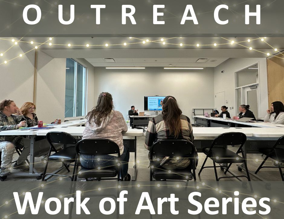 Outreach: Work of Art Series (workshop setting with an instructor up front with power presentation on screen)