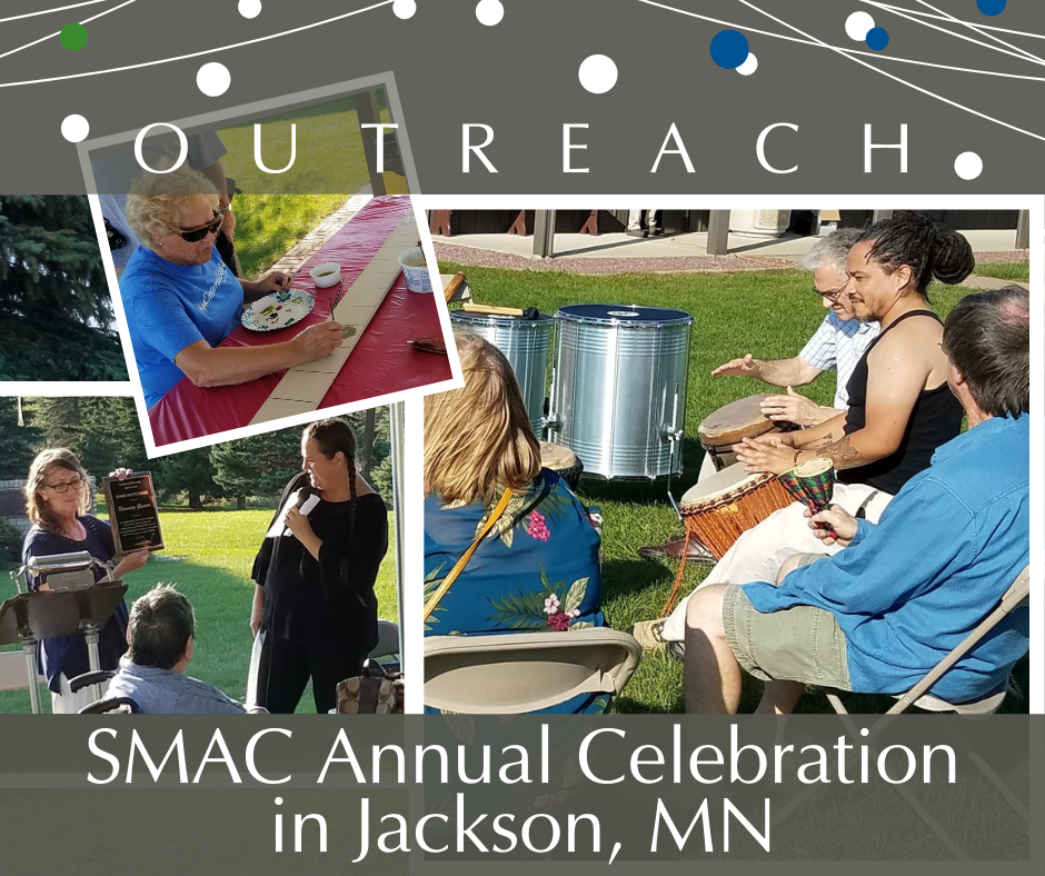 Outreach: SMAC Annual Celebration in Jackson, MN